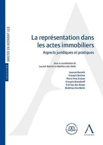 Couverture du livre « La représentation dans les actes immobiliers ; aspects juridiques et pratiques » de  aux éditions Anthemis