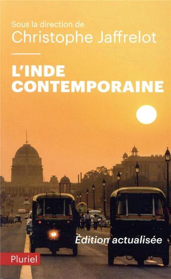 Couverture du livre « L'Inde contemporaine ; de 1990 à aujourd'hui » de Christophe Jaffrelot aux éditions Pluriel