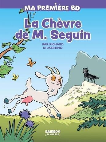 Couverture du livre « La chèvre de Monsieur Seguin » de Richard Di Martino aux éditions Bamboo