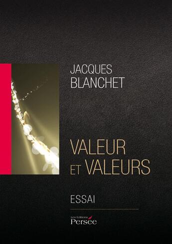 Couverture du livre « Valeur et valeurs » de Jacques Blanchet aux éditions Persee