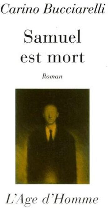 Couverture du livre « Samuel est mort » de Carino Bucciarelli aux éditions L'age D'homme