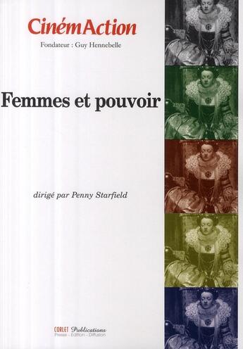 Couverture du livre « CINEMACTION T.129 ; femmes et pouvoir » de Cinemaction aux éditions Charles Corlet