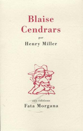 Couverture du livre « Blaise Cendrars » de Henry Miller aux éditions Fata Morgana