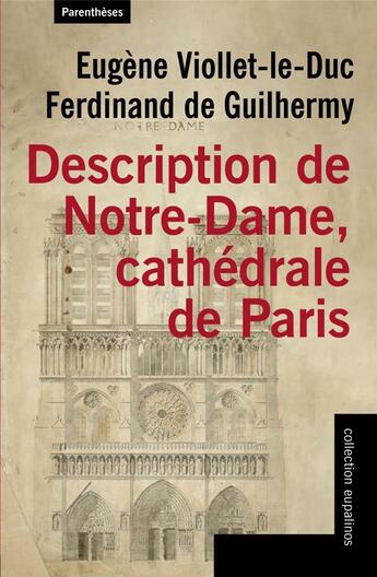 Couverture du livre « Description de Notre-Dame, cathédrale de Paris » de Eugene Viollet-Le-Duc et Ferdinand De Guilhermy aux éditions Parentheses