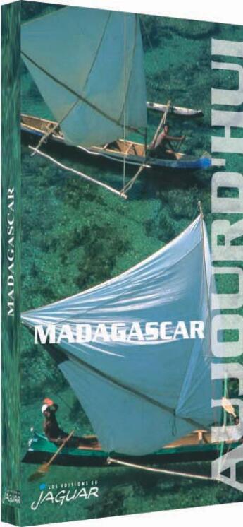 Couverture du livre « Madagascar aujourd'hui » de Sennen Andriamirado et Virginie Andriamirado aux éditions Jaguar