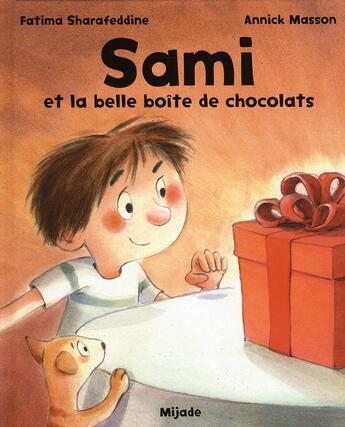 Couverture du livre « Sami et la belle boite de chocolats » de Annick Masson aux éditions Mijade