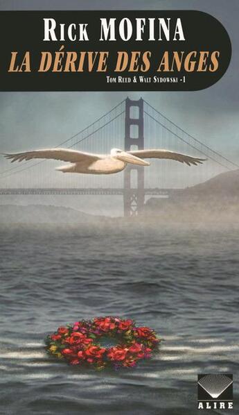 Couverture du livre « Tom Reed & Walt Sydowski Tome 1 : la dérive des anges » de Rick Mofina aux éditions Alire