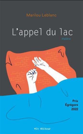 Couverture du livre « L'appel du lac » de Marilou Leblanc aux éditions Vlb