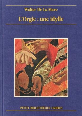 Couverture du livre « Orgie : une idylle (l') » de Walter De La Mare aux éditions Ombres