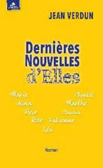 Couverture du livre « Dernières nouvelles d'elles » de Jean Verdun aux éditions Detrad Avs