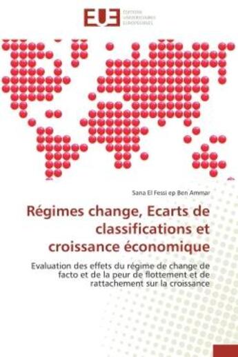 Couverture du livre « Regimes change, ecarts de classifications et croissance economique - evaluation des effets du regime » de El Fessi Ep Ben Amma aux éditions Editions Universitaires Europeennes