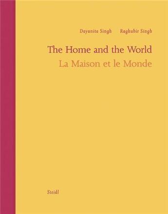 Couverture du livre « The home and the world ; la maison et le monde » de Dayanita Singh aux éditions Steidl