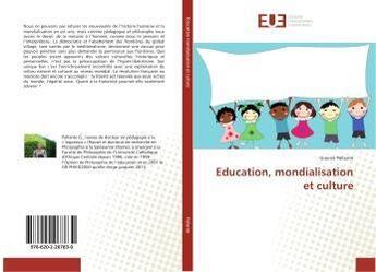 Couverture du livre « Education, mondialisation et culture » de Gianna Pallante aux éditions Editions Universitaires Europeennes