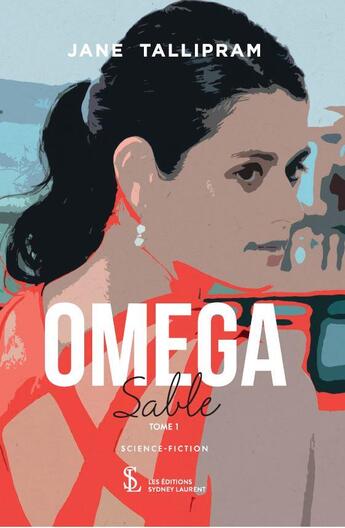 Couverture du livre « Omega sable tome 1 » de Jane Tallipram aux éditions Sydney Laurent