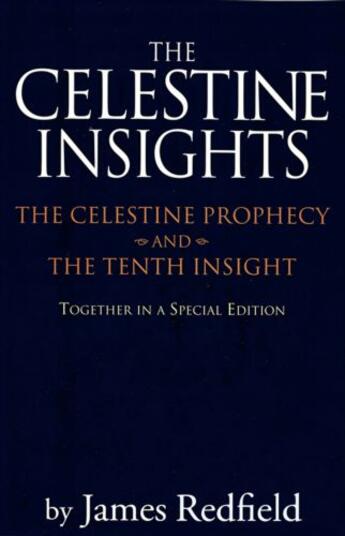 Couverture du livre « Celestine Insights - Limited Edition of Celestine Prophecy and Tenth I » de James Redfield aux éditions Grand Central Publishing