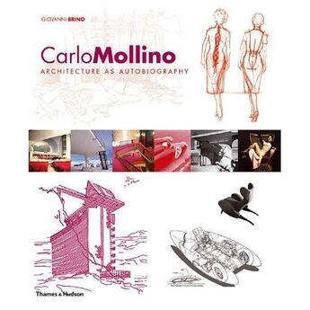 Couverture du livre « Carlo mollino architecture as autobiography » de Brino Giovanni aux éditions Thames & Hudson