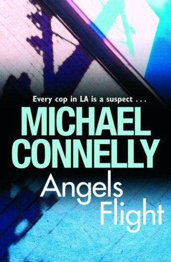 Couverture du livre « Angels Flight » de Michael Connelly aux éditions Orion Digital