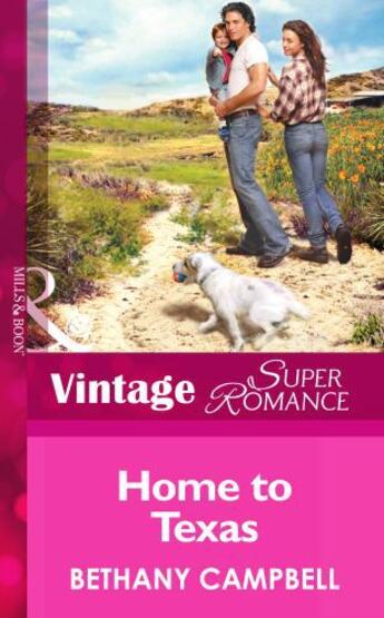 Couverture du livre « Home to Texas (Mills & Boon Vintage Superromance) (Crystal Creek - Boo » de Bethany Campbell aux éditions Mills & Boon Series