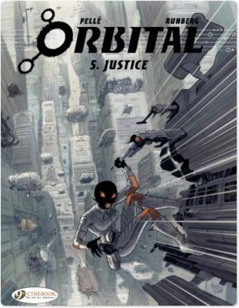 Couverture du livre « Orbital t.5 : justice » de Sylvain Runberg et Serge Pelle aux éditions Cinebook