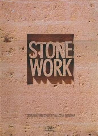 Couverture du livre « Stone work » de Holzman aux éditions Images Publishing