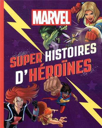 Couverture du livre « Marvel ; super histoires d'héroïnes » de Disney aux éditions Disney Hachette