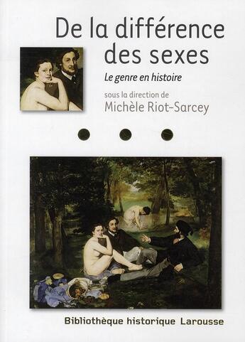 Couverture du livre « De la différence des sexes ; le genre en histoire » de Michele Riot-Sarcey aux éditions Larousse