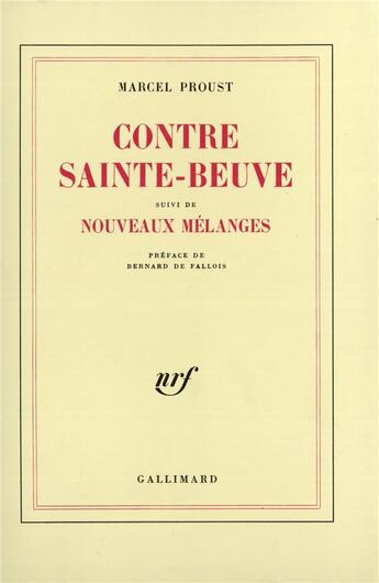 Couverture du livre « Contre Sainte-Beuve ; nouveaux mélanges » de Marcel Proust aux éditions Gallimard