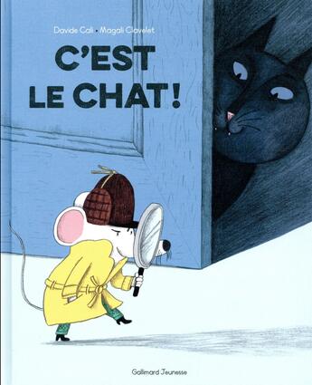Couverture du livre « C'est le chat ! » de Davide Cali et Magali Clavelet aux éditions Gallimard-jeunesse