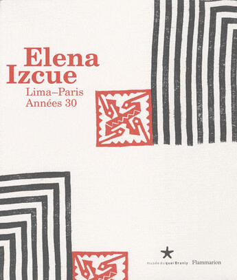 Couverture du livre « Elena Izcue ; Lima-Paris années 30 » de Natalia Majluf aux éditions Flammarion