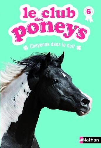 Couverture du livre « Le club des poneys t.6 ; Cheyenne dans la nuit » de Sylvie Baussier aux éditions Nathan