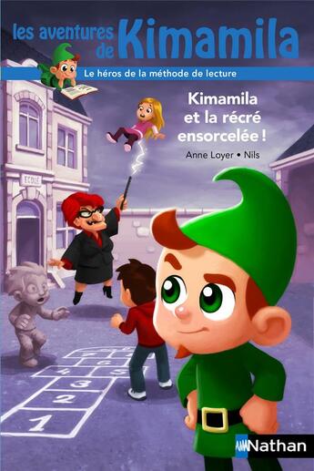 Couverture du livre « Kimamila et la récré ensorcelée ! » de Anne Loyer et Nils aux éditions Nathan