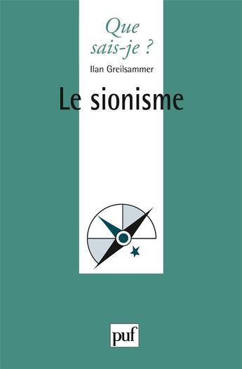 Couverture du livre « Le sionisme » de Ilan Greilsammer aux éditions Que Sais-je ?