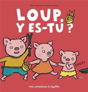 Couverture du livre « Comptines a rigoler t3 - loup y es-tu ? » de Zagarriga/Vilcoq aux éditions Casterman