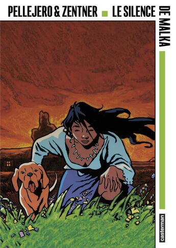 Couverture du livre « Le silence de Malka » de Ruben Pellejero et Jorge Zentner aux éditions Casterman