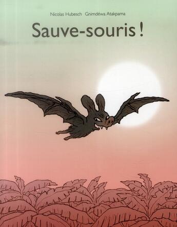 Couverture du livre « Sauve souris » de Nicolas Hubesch aux éditions Ecole Des Loisirs