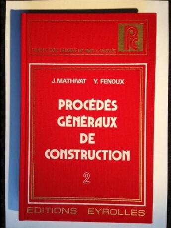 Couverture du livre « Procedes generaux de construction 2 » de Mathivat aux éditions Eyrolles