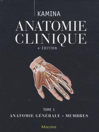 Couverture du livre « Anat. clinique t.1 (4e édition) » de Pierre Kamina aux éditions Maloine
