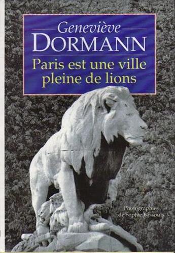 Couverture du livre « Paris est une ville pleine de lions » de Bassouls/Dormann aux éditions Albin Michel