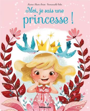 Couverture du livre « Moi je suis une princesse » de Karine-Marie Amiot et Emmanuelle Colin aux éditions Lito