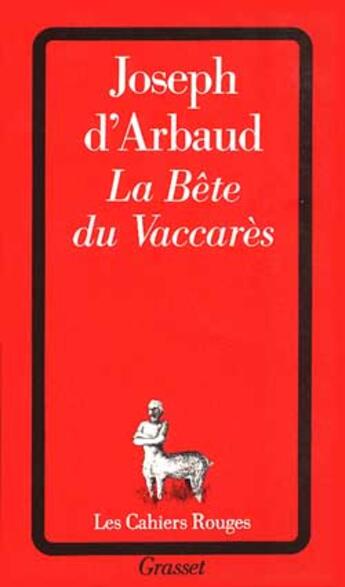 Couverture du livre « La bete du vaccares » de Joseph D' Arbaud aux éditions Grasset