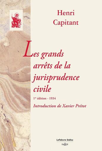 Couverture du livre « Les grands arrêts de la jurisprudence civile : 1934 (1re édition) » de Henri Capitant aux éditions Dalloz