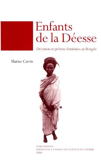 Couverture du livre « Enfants de la deesse : devotion et pretrise » de Marine Carrin aux éditions Cnrs