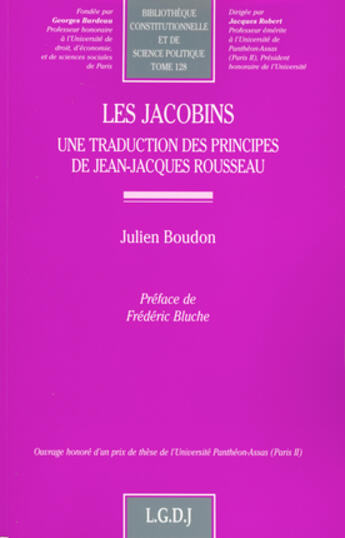 Couverture du livre « Les jacobins ; une traduction des principes de jean-jacques rousseau » de Boudon J. aux éditions Lgdj