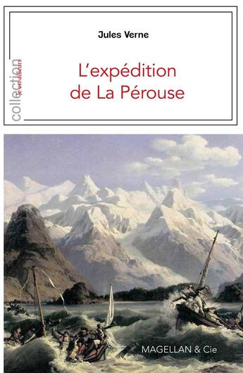Couverture du livre « L'expédition de La Pérouse » de Jules Verne aux éditions Magellan & Cie