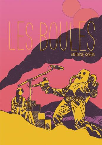 Couverture du livre « Les boules » de Antoine Breda aux éditions Six Pieds Sous Terre