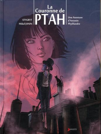 Couverture du livre « Une aventure d'Antonin Phylifandre t.1 ; la couronne de Ptah » de Stygryt et Mikel Janin aux éditions Akileos