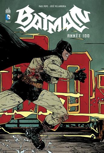 Couverture du livre « Batman : année 100 » de Paul Pope et Jose Villarrubia aux éditions Urban Comics