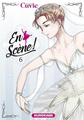 Couverture du livre « En scène ! Tome 6 » de Cuvie aux éditions Kurokawa