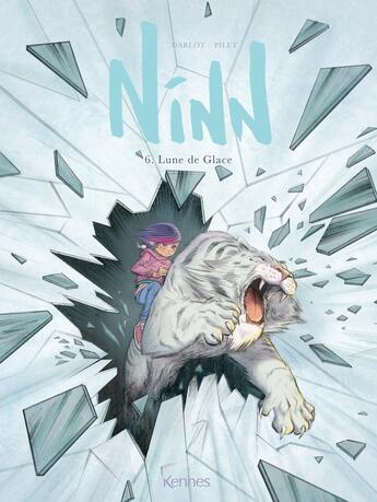 Couverture du livre « Ninn Tome 6 : lune de glace » de Johan Pilet et Jean-Michel Darlot aux éditions Les 3 As