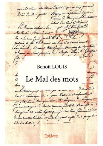 Couverture du livre « Le mal des mots » de Louise Benoit aux éditions Editions Edilivre